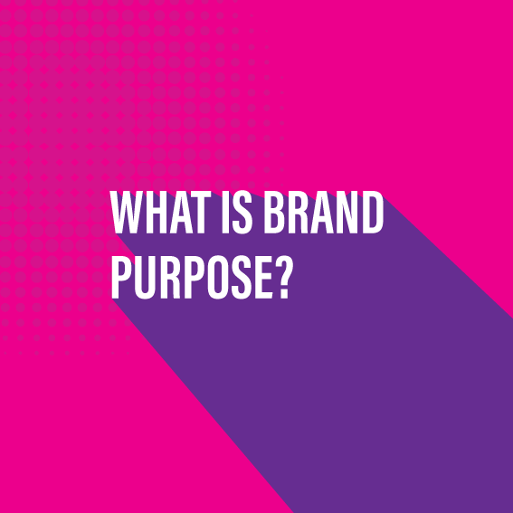 What is brand purpose?